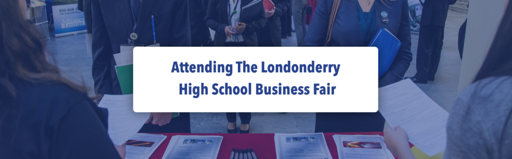 Attending The Londonderry High School Business Fair